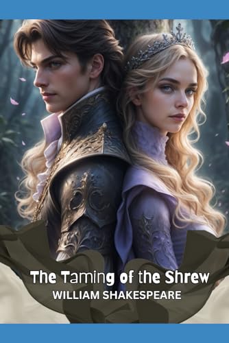 The Taming of the Shrew: A Play von Independently published